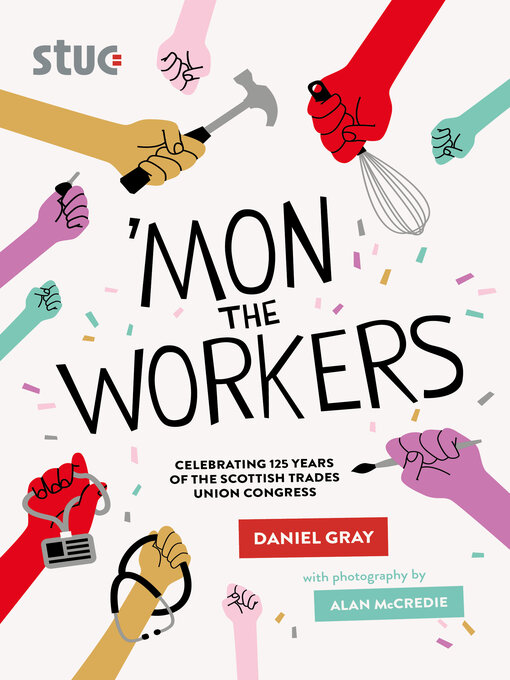 Title details for 'Mon the Workers by Daniel Gray - Available